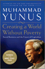 Cover of Muhammad Yunus's "Creating a World Without Poverty" Cover of Muhammad Yunus's "Creating a World Without Poverty"