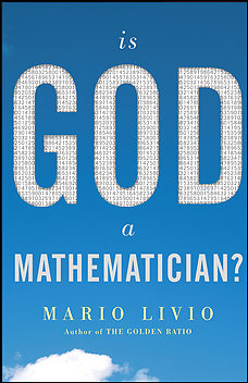 Book cover: Is God A mathematician? by Mario Livio Book cover: Is God A mathematician? by Mario Livio